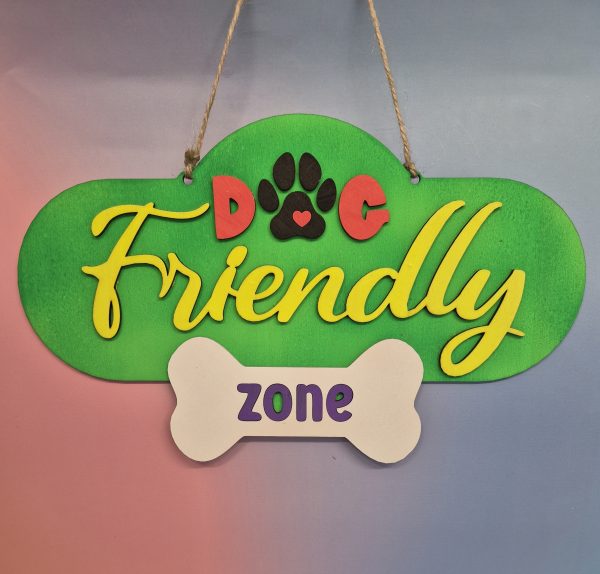 Welcome Sign - Dog Friendly Zone