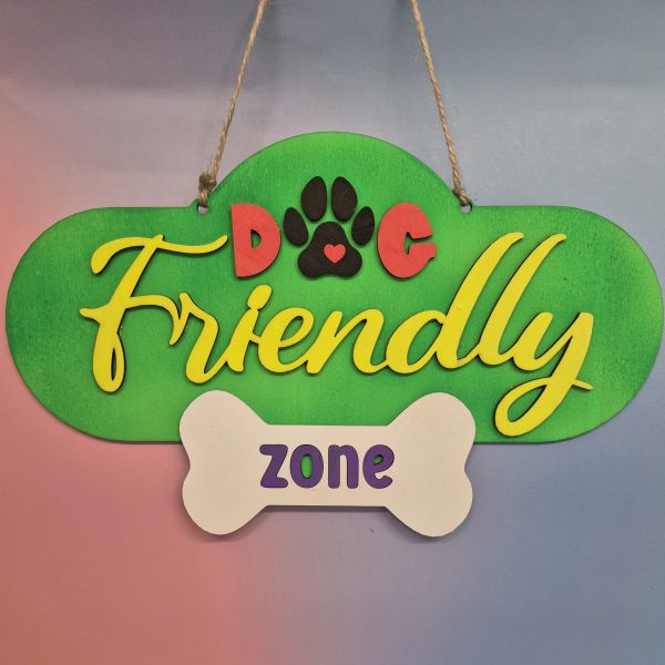 Welcome Sign - Dog Friendly Zone