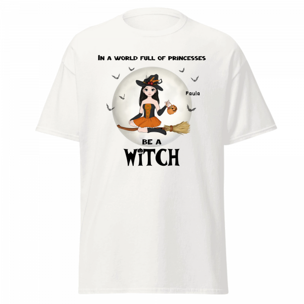 Ladies Classic Tee - Be a Witch