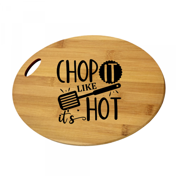 Engraved Oval Cutting Board - Chop it like it's hot