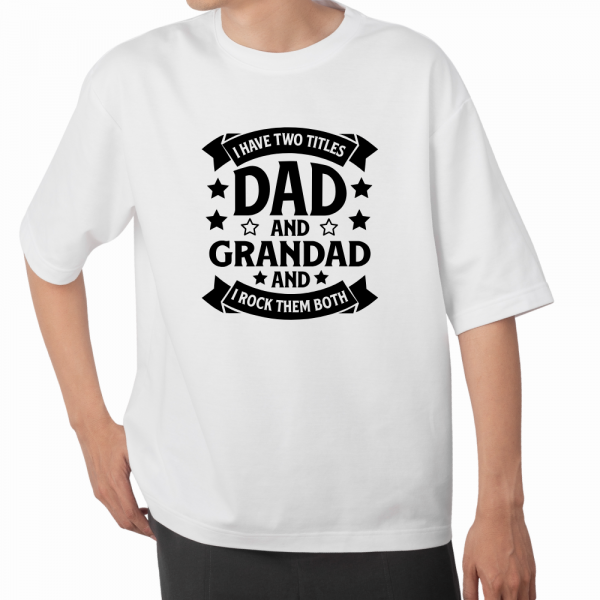 T-shirt for Father's Day - I have two titles